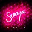 Plastic. Soraya.