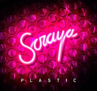 Plastic. Soraya.