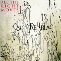 All The Right Moves. OneRepublic.