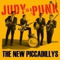 Judy Is A Punk. The New Piccadillys.
