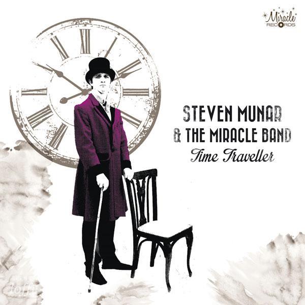 Time Traveller. Steven Munar & The Miracle Band.
