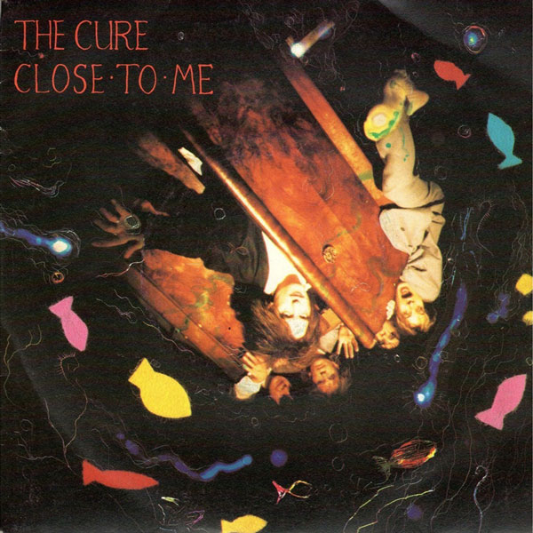 imagen 1 de Close To Me. The Cure.