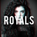 Royals. Lorde.
