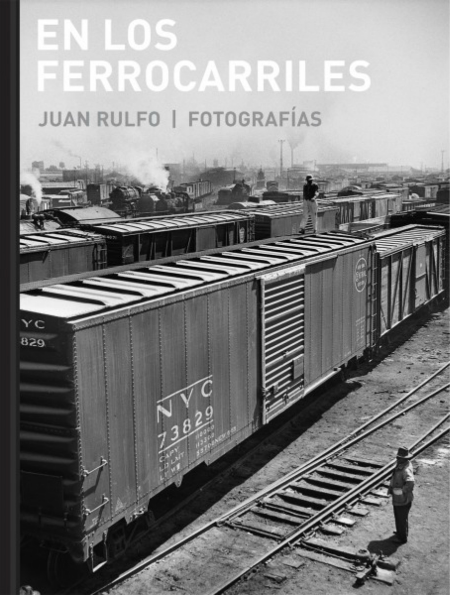 imagen 1 de Entre los ferrocarriles de Juan Rulfo.
