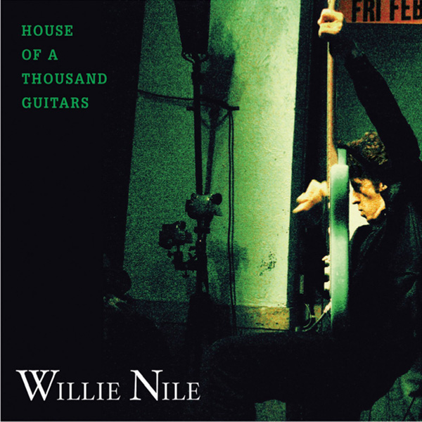 imagen 7 de House Of A Thousand Guitars. Willie Nile.