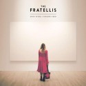 Baby Don´t You Lie To Me. The Fratellis.
