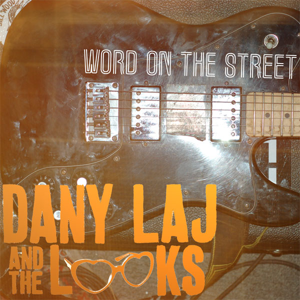 imagen 2 de Best Thing In Town. Dany Laj And The Looks.