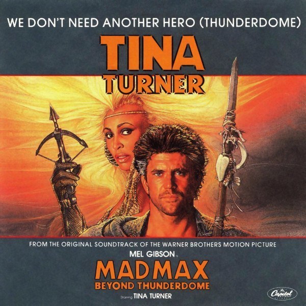 imagen 2 de We Don’t Need Another Hero. Tina Turner.