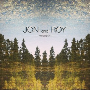 Come Again. Jon And Roy.