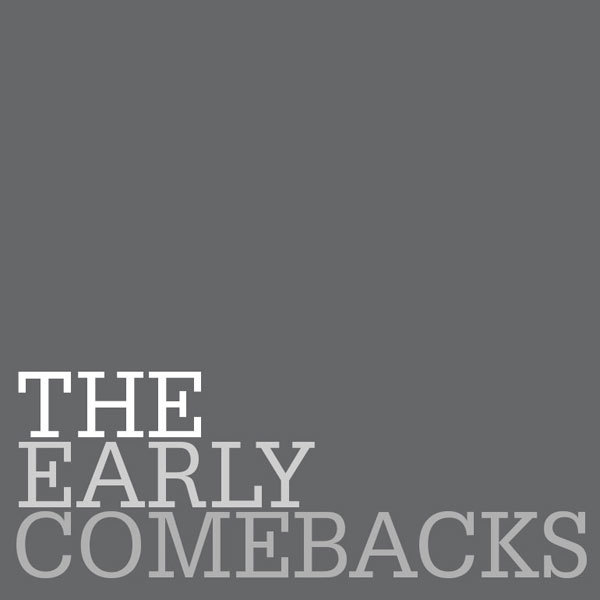 imagen 2 de No Reason. The Early Comebacks.