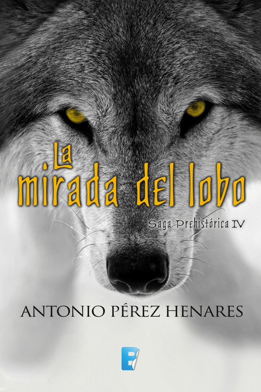 La mirada del lobo. Antonio Pérez Henares
