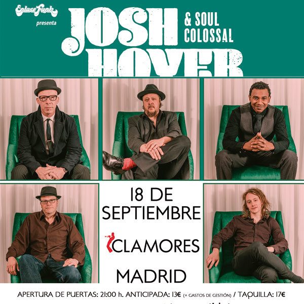 imagen 2 de Josh Hoyer And Soul Colossal regresa a Madrid.