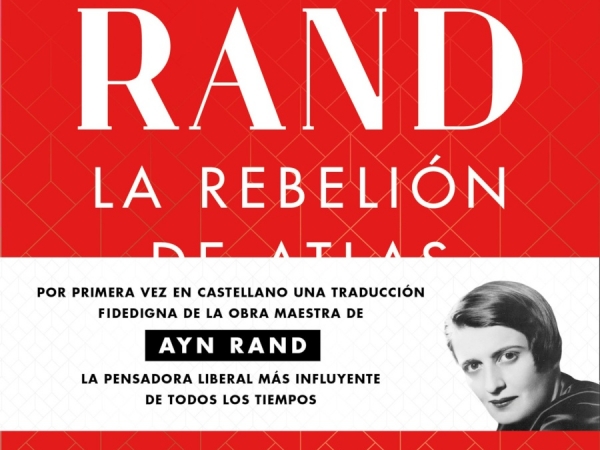 Deusto recupera el objetivismo de Ayn Rand.