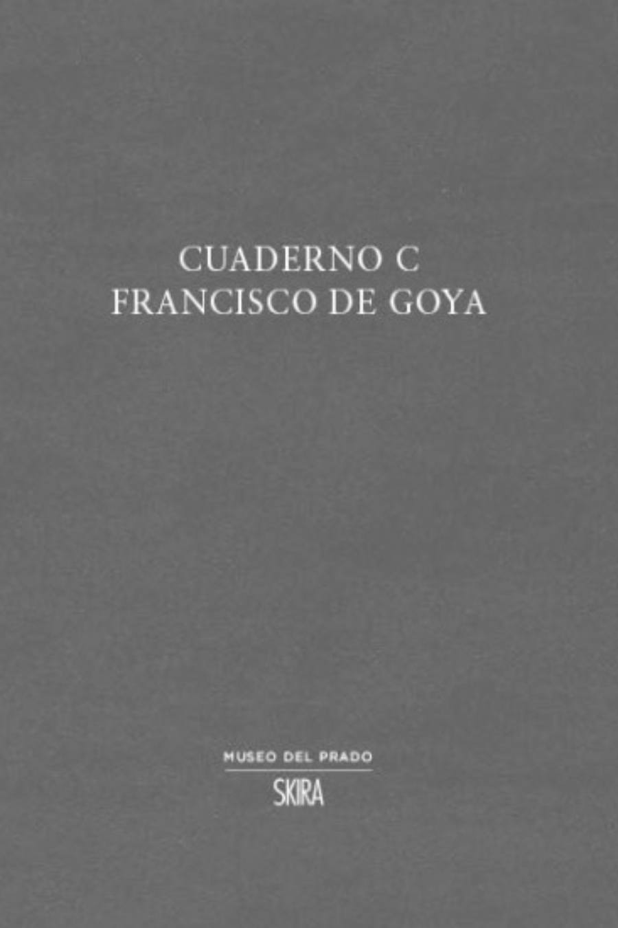 imagen 6 de Los dibujos de Goya: todos los secretos del Cuaderno C en un libro.