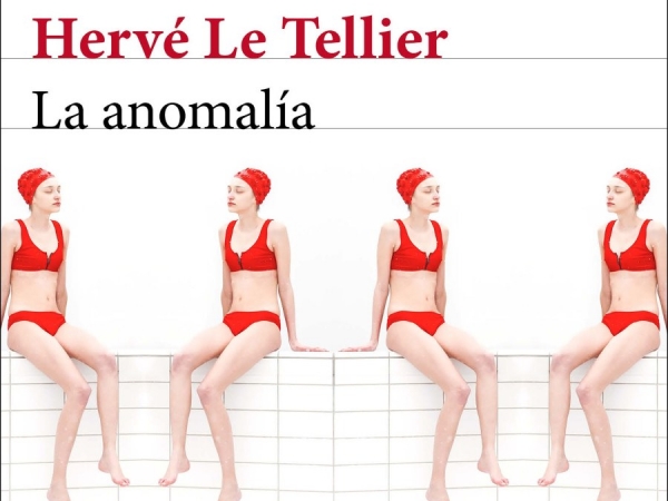 La anomalía, de Hervé Le Tellier, también galardonada en España.