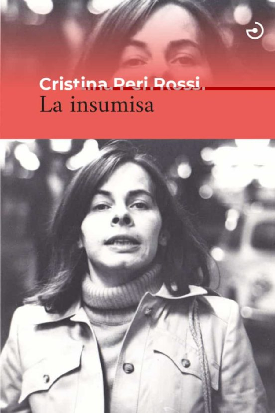 'La insumisa'. Cristina Peri Rossi. Editorial Menoscuarto.